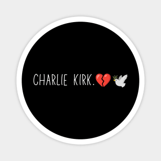 Charlie kirk 2025 🕊️💔 Magnet